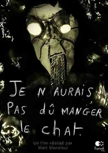 Je n’aurais pas dû manger le chat Poster