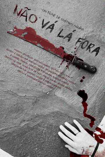 Não Vá Lá Fora Poster