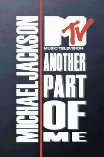 MTV Special, Michael Jackson: Another Part of Me Poster