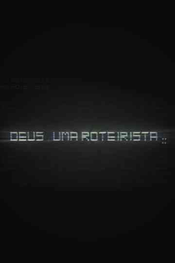 Deus, uma roteirista Poster