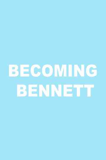 Becoming Bennett Poster