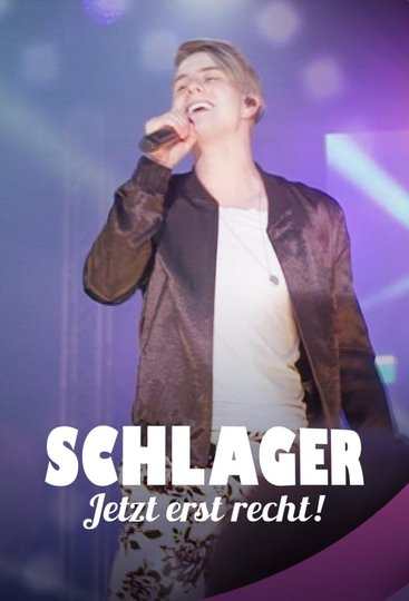 Schlager – Jetzt erst recht!