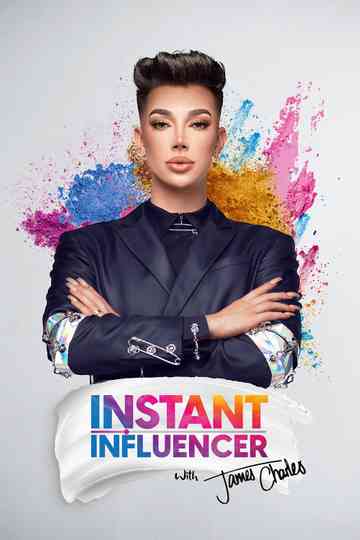 Instant Influencer with James Charles poster
