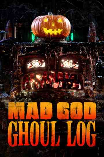 Mad God Ghoul Log poster