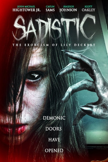 Sadistic: The Exorcism Of Lily Deckert Poster