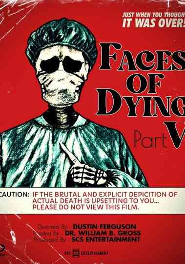 Faces of Dying V Poster