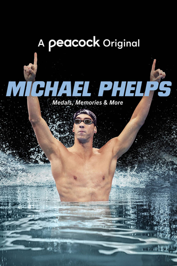 Michael Phelps: Medals, Memories & More