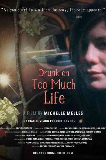 Drunk on Too Much Life Poster