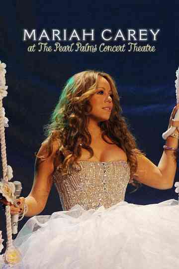 Mariah Carey: Live at the Pearl Palms Concert Theatre Poster