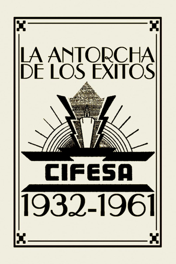 La Antorcha de los Éxitos: Cifesa (1932-1961) Poster