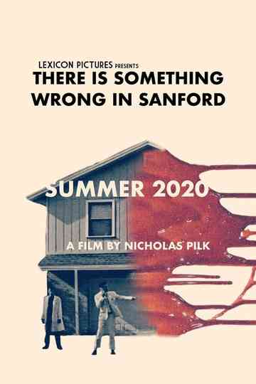 There Is Something Wrong in Sanford Poster