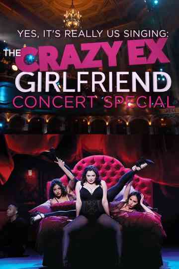 Yes, It's Really Us Singing: The Crazy Ex-Girlfriend Concert Special! Poster