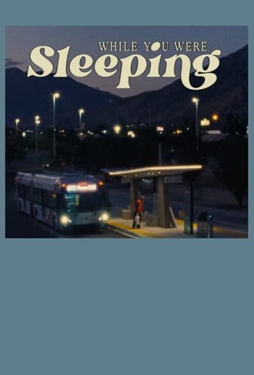 While You Were Sleeping
