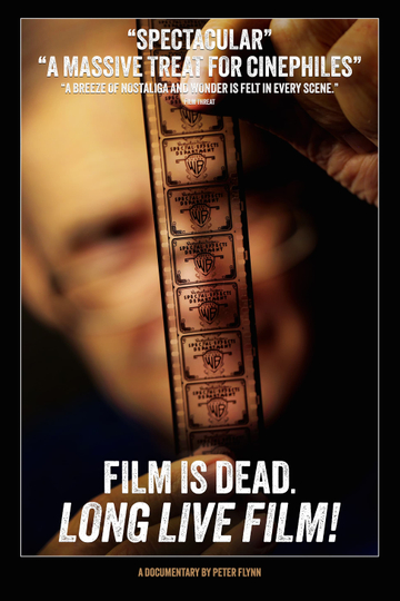 Film is Dead. Long Live Film! Poster