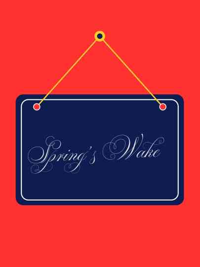 Spring's Wake Poster
