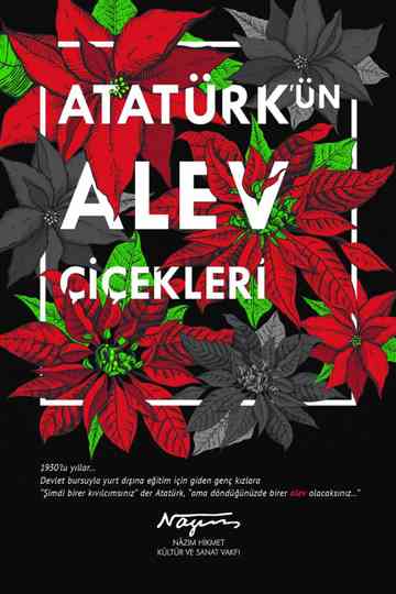 Atatürk'ün Alev Çiçekleri Poster