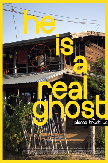 He is a Real Ghost, Please Trust Us Poster