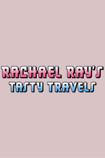Rachael Ray's Tasty Travels Poster