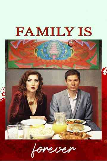 Family Is Forever Poster