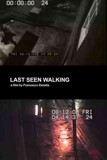 Last seen walking Poster