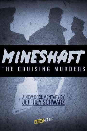 Mineshaft: The Cruising Murders Poster