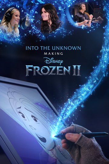 Into the Unknown: Making Frozen II Poster