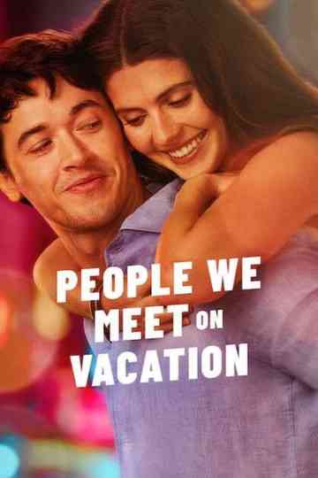 People We Meet on Vacation Poster
