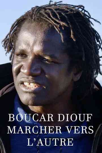 Boucar Diouf : marcher vers l'autre Poster