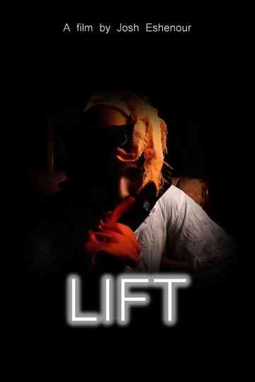 Lift (The Downfall of Wade Adrian) Poster