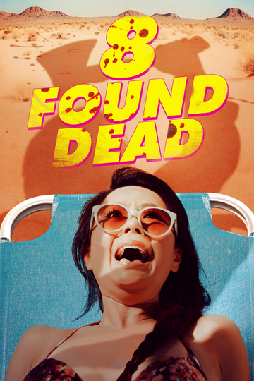 8 Found Dead Poster