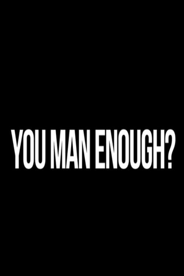 You Man Enough? Poster