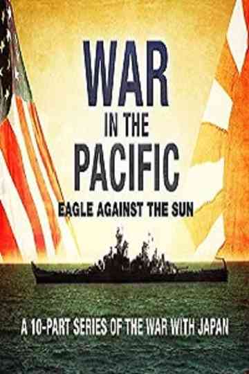 War in the Pacific - Eagle Against the Sun Poster