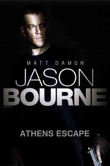 Jason Bourne: The Athens Escape Poster
