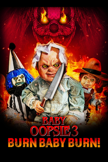 Baby Oopsie 3: Burn Baby Burn Poster