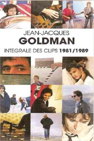 Jean-Jacques Goldman : Intégrale des clips 1981/1989 Poster