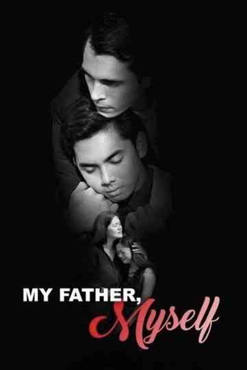 My Father, Myself Poster