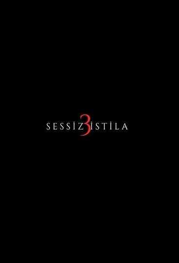 Sessiz İstila 3 Poster