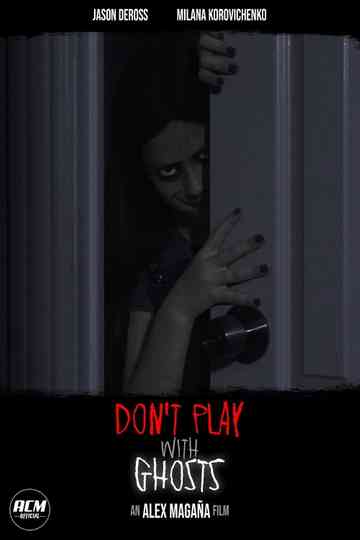 Don't Play with Ghosts Poster