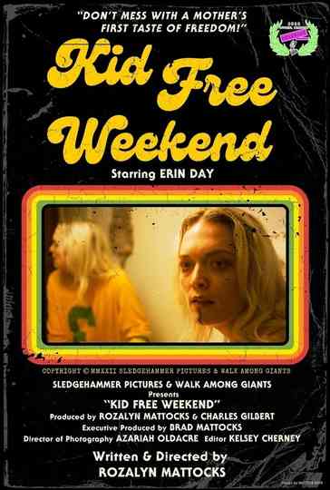 Kid Free Weekend Poster