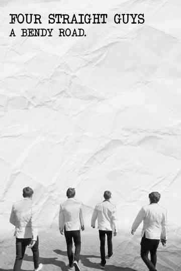 Four Straight Guys: A Bendy Road Poster