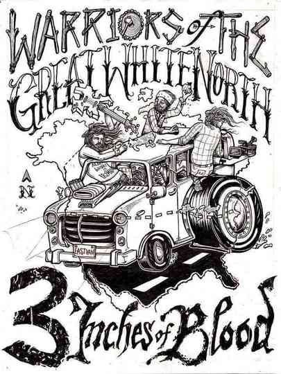 3 Inches Of Blood: Warriors Of The Great White North Poster