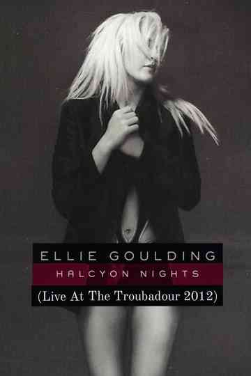Halcyon Nights (Live At The Troubadour 2012) Poster