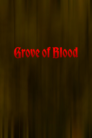 Grove Of Blood