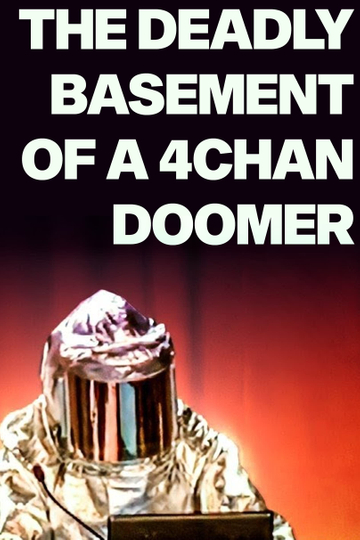 The Deadly Basement of a 4chan Doomer Poster