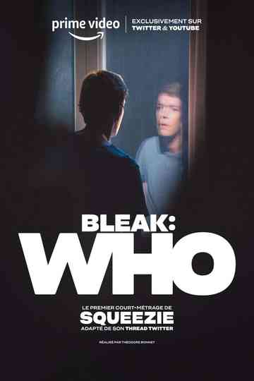 Bleak : Who Poster