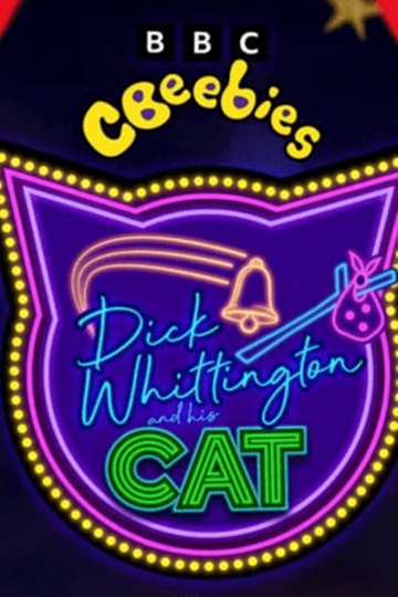 CBeebies Christmas Panto: Dick Whittington and His Cat Poster