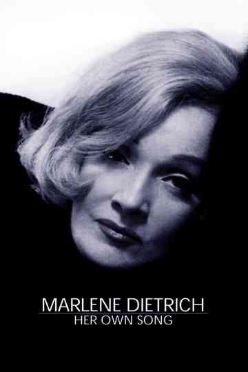 Marlene Dietrich: Her Own Song Poster