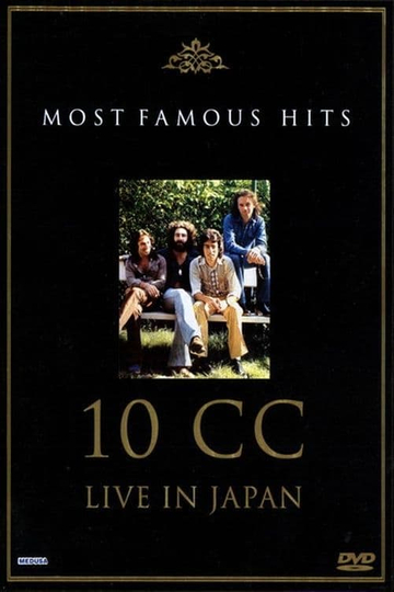 10cc: Live in Japan - Most Famous Hits