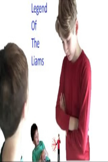 Legend Of The Liams