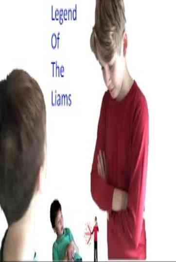Legend Of The Liams Poster